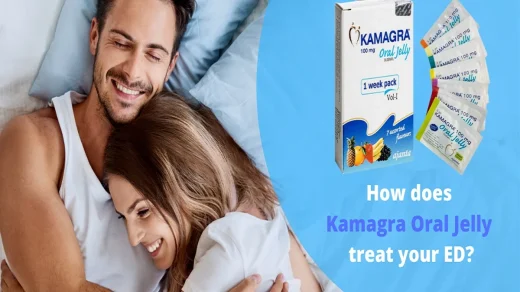 How does Kamagra Oral Jelly treat your ED