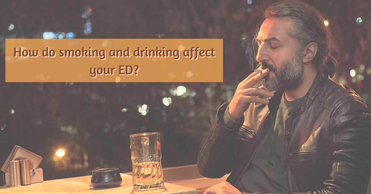How do smoking and drinking affect your ED?
